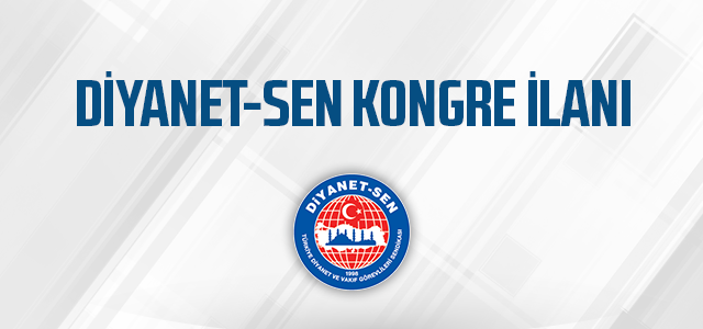 DİYANET-SEN EDİRNE ŞUBESİ 3. OLAĞAN GENEL KURUL İLANI